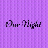 Our Night - Produced by Mutual Soundz