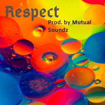 Respect - Produced by Mutual Soundz