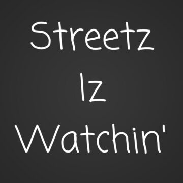 Streetz Iz Watchin' - Produced by Mutual Soundz