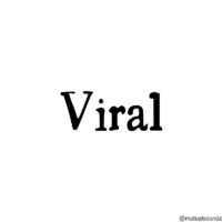 Viral - Produced by Mutual Soundz