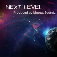 Next Level - Produced by Mutual Soundz